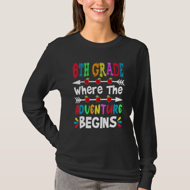 Camiseta Cute 6th Grade Where The Adventure Begins Back To  (Frente)