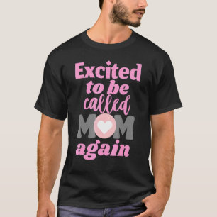 Camiseta Cute Animado A Ser Chamado Mãe Novamente Clássica