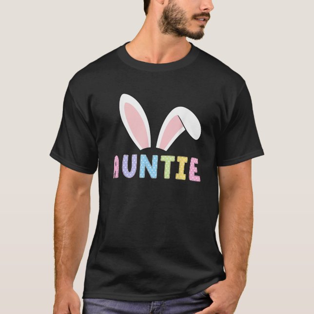 Camiseta Cute Auntie Happy Easter Bunny Matching Family Out (Frente)