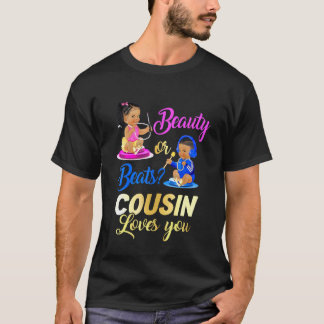 Camiseta Cute Beauty Or Beat Cousin Loves You - Gender Reve
