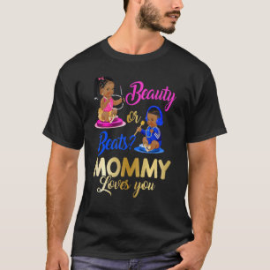 Camiseta Cute Beauty Or Beat Mommy Loves You Gender Reveal