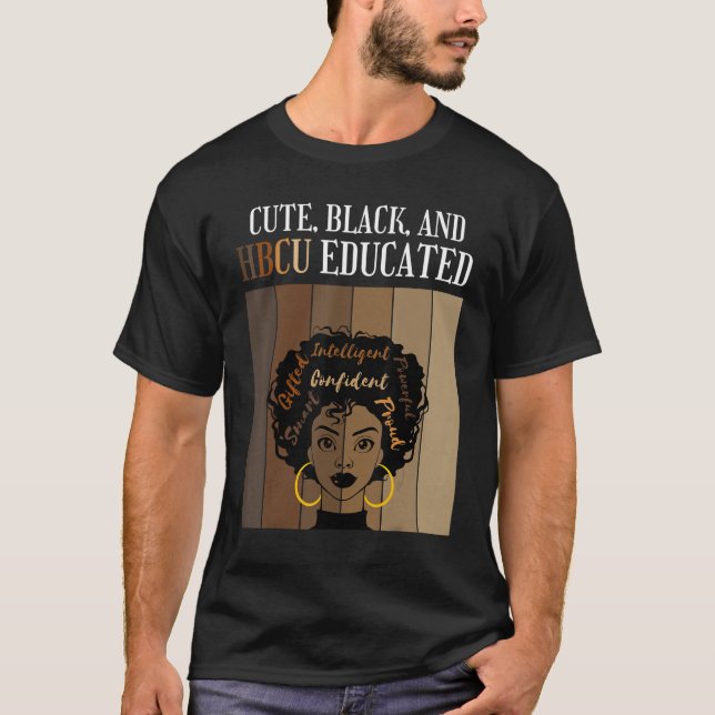 Camiseta Cute Black And HBCU Educated Historical Black Coll (Frente)