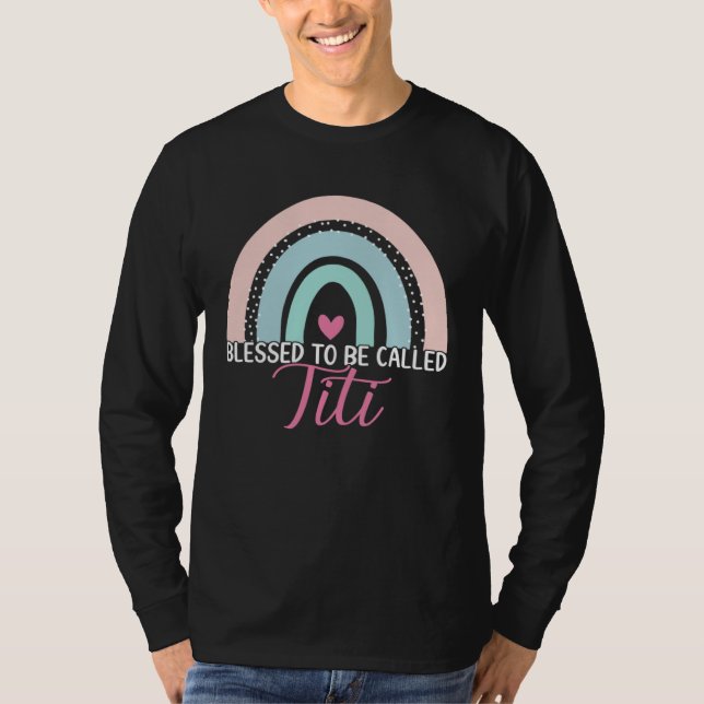 Camiseta Cute Blessed To Be Called Titi Boho Rainbow Mom Gr (Frente)
