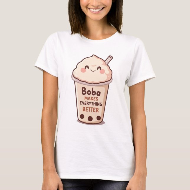 Camiseta Cute "Boba Makes Everything Better" Quote (Frente)