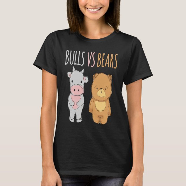 Camiseta Cute Bulls vs Bears  Forex Crypto Stock Traders (Frente)