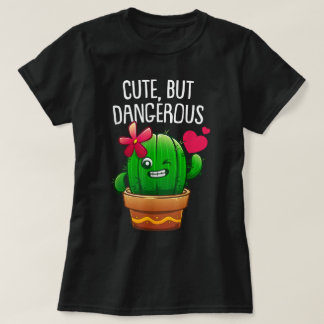 Camiseta Cute But Dangerous Cactus Funny Cartoon Art