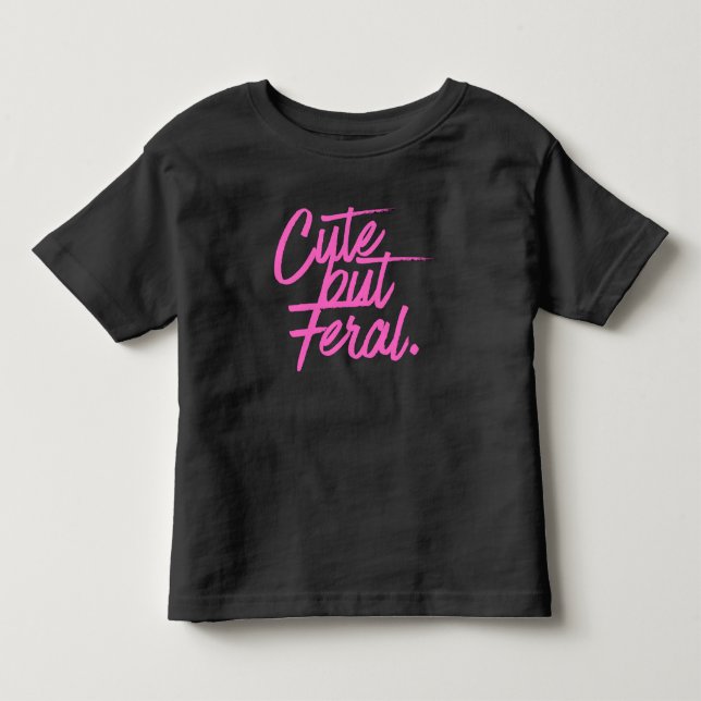 Camiseta Cute But Feral Toddler Tshirt (Frente)