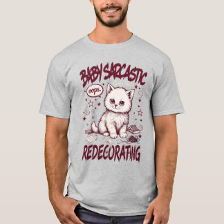 Camiseta Cute Cat Oops Redecorating Funny Sarcastic Kitten
