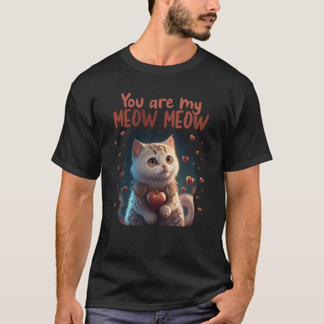 Camiseta Cute Cat You Are My Meow Meow Couples Saint Valent (Frente)