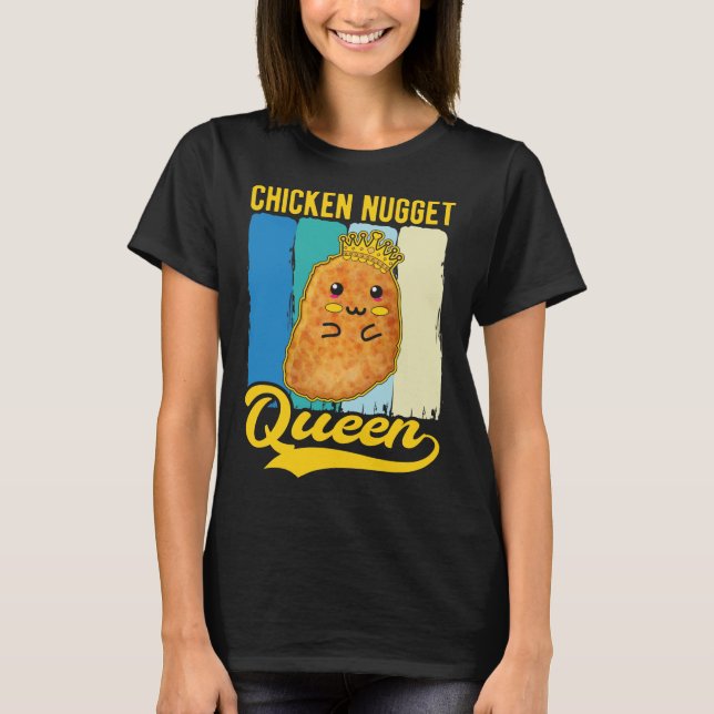 Camiseta Cute Chicken Nugget Queen Foodie Girl (Frente)