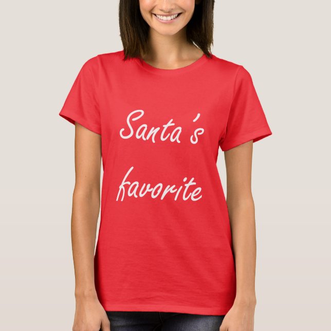 Camiseta Cute Christmas Tee (Santa’s Favorite) (Frente)