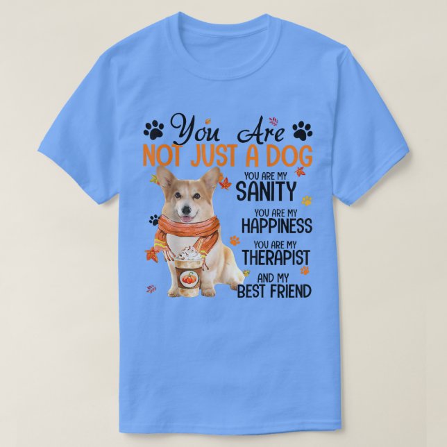 Camiseta Cute Corgi Autumn You Are Not Just A Dog  (Frente do Design)