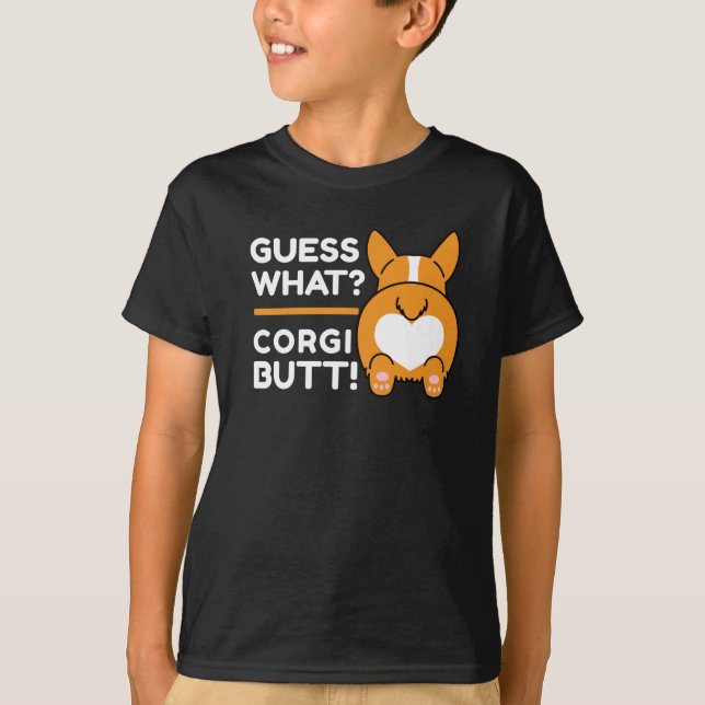 Camiseta Cute Corgis - Engraçado Adivinha O Quê? Bumbum Cor (Frente)