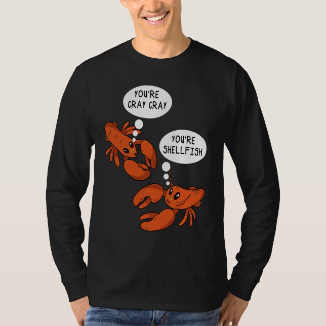 Camiseta Cute Crawfish Saying You're Cray Cray You're Shell (Frente)