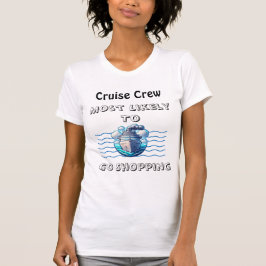Camiseta Cute Cruise Most Likely Teal Personalize