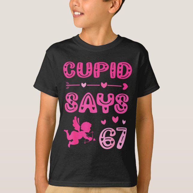 Camiseta Cute Cud Says 67 Funny Meme Nk Valentine's Day  (Frente)