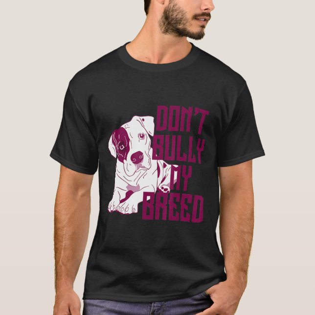 Camiseta Cute Dont Bully My Breed Pit Bull (Frente)