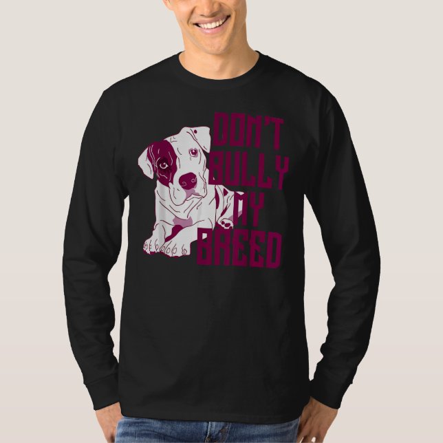 Camiseta Cute Dont Bully My Breed Pit Bull (Frente)