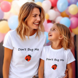 Camiseta Cute Don't me Inseto Lady Bug Color