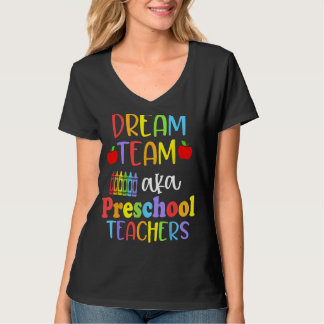 Camiseta Cute Dream Team Aka Preschool Teachers Happy Back 