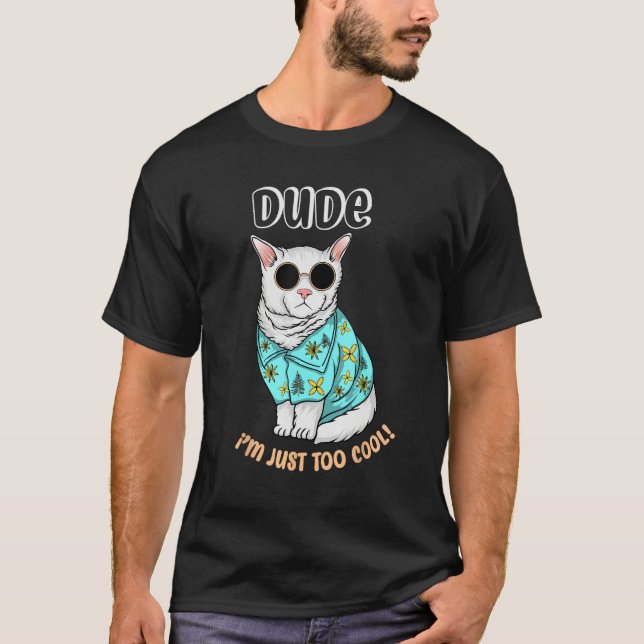 Camiseta Cute Dude I m Just Too Cool (Frente)