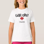 Camiseta Cute-eh Canadian Funny<br><div class="desc">Folha de mapa canadense engraçada e bonita com a tipografia Cute-Eh? Personalize com o nome do seu filho para um presente bonito.</div>