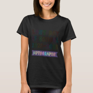 Camiseta Cute Escola Último Dia 2026 Tchau Turma Autógrafos