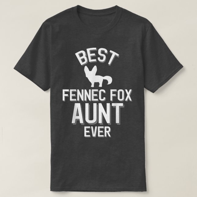 Camiseta Cute Fennec Fo Tia Best Fennec Fo Tunt Ever (Frente do Design)