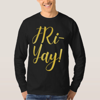 Camiseta Cute Fri Yay Friday  Weekend Vacation Relaxed Casu