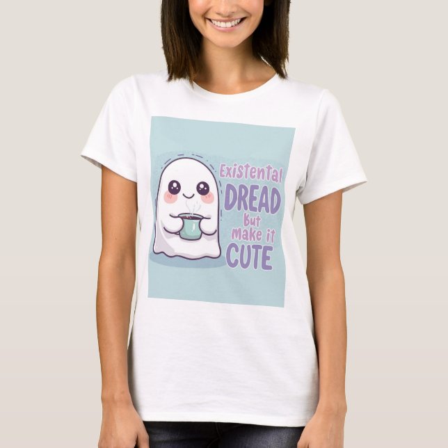 Camiseta Cute Ghost "Existential Dread But Make It Cute"  (Frente)