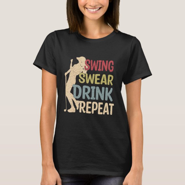 Camiseta Cute Golfe Swing Balanço Beber Repetir Amor Golfe  (Frente)