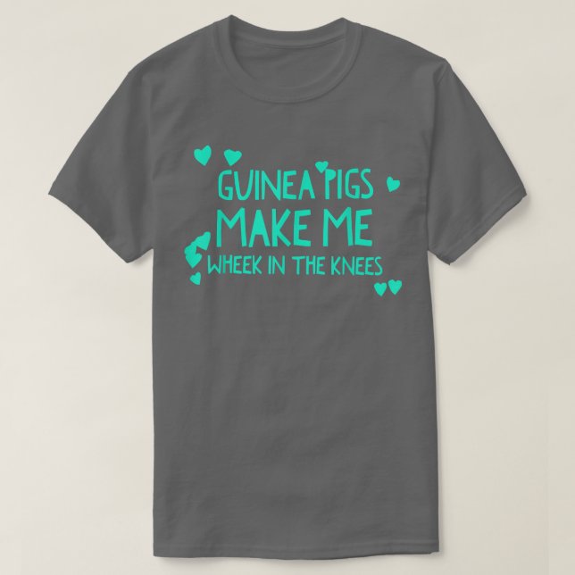 Camiseta Cute Guinea Pigs Make Me Wheek In The Knees Cavy Q (Frente do Design)
