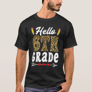 Camiseta Cute Hello 6th Grade Leopard Back To School First 