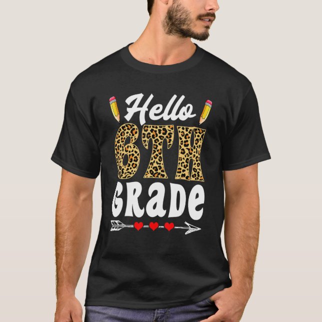 Camiseta Cute Hello 6th Grade Leopard Back To School First  (Frente)
