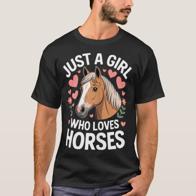 Camiseta Cute Horse Girl Just A Girl Who Loves Horses Lover (Frente)