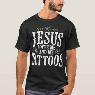 Camiseta Cute Jesus Loves Me And My Tattoos