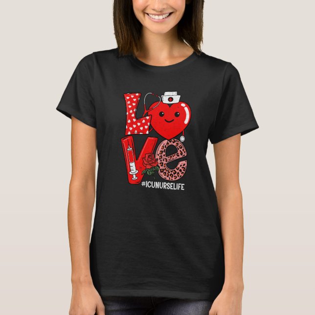 Camiseta Cute Love Heart Stethoscope ICU Nurse Life Valenti (Frente)