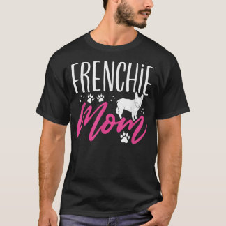 Camiseta Cute Mothers Day Frenchie Mom French Bulldog Anima
