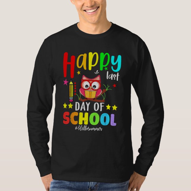 Camiseta Cute Owl Happy Last Day Of School Teacher Student  (Frente)