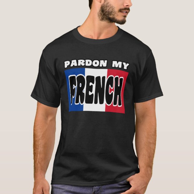 Camiseta Cute Pardon My French (Frente)