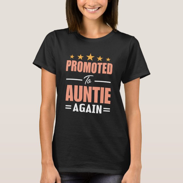 Camiseta Cute Promoted To Auntie Again  Going To Be Aunt Ag (Frente)