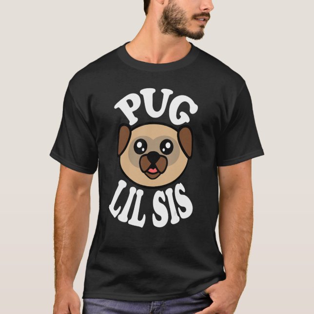 Camiseta Cute Pug Lil Sis (Frente)