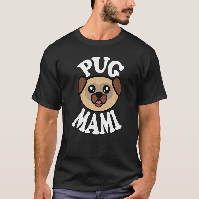 Camiseta Cute Pug Mami   (Frente)