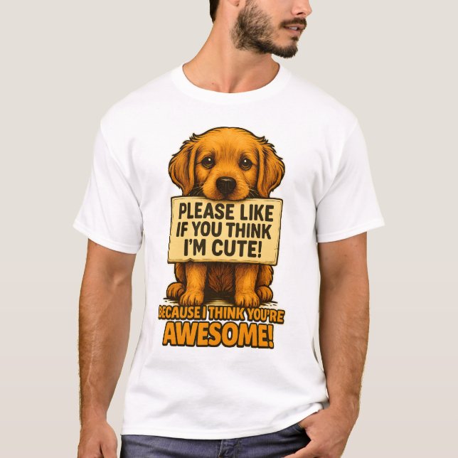 Camiseta Cute Puppy, Funny Dog Lover Quote (Frente)