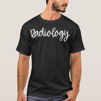 Camiseta Cute Radiology Design  Radiologist Rad Tech XRay T