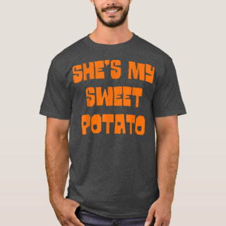 Camiseta Cute She's My Sweet Potato I Yam Set Couples Thank