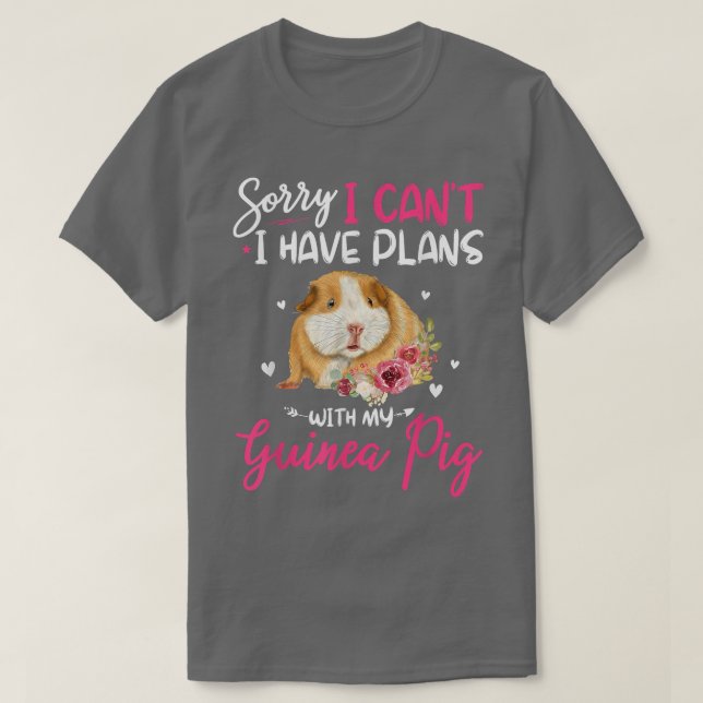 Camiseta Cute Sorry I Have Plans With My Guinea Pig Farmer  (Frente do Design)