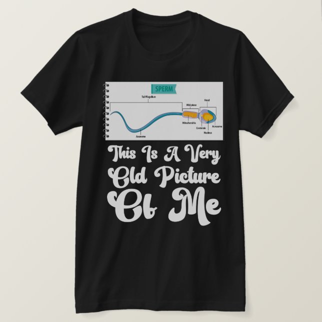 Camiseta CUTE Squad Sperm This is a Very Old Picture of me  (Frente do Design)