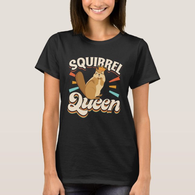 Camiseta Cute Squirrels Rodent  Squirrel Queen (Frente)