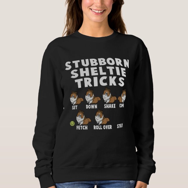 Camiseta Cute Stubborn Sheltie Tricks For Sheltie Owners (Frente)